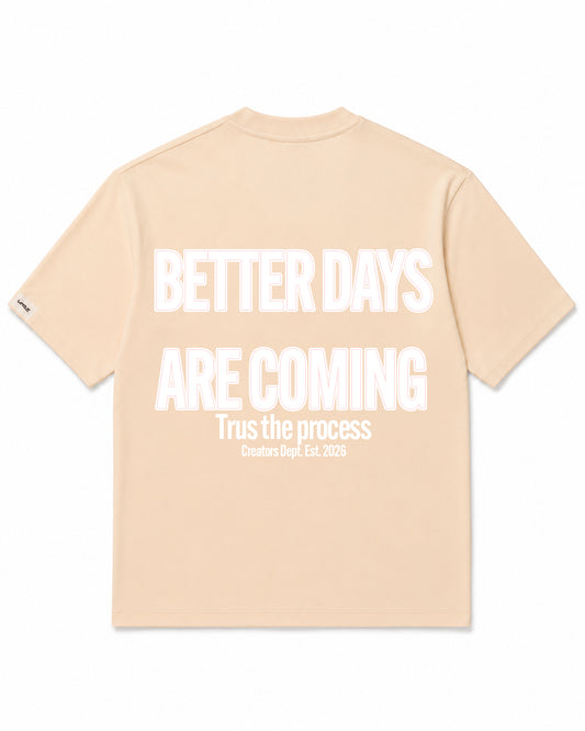 Camiseta En Algodon Premium Better Days Are Coming Color Arena